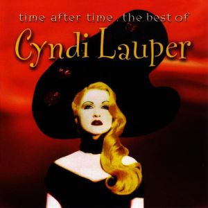 Album Cyndi Lauper - Time After Time: The Best of Cyndi Lauper