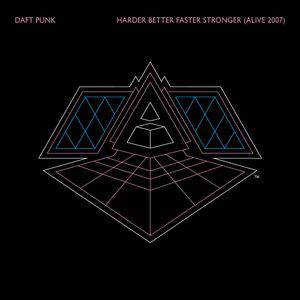 Album Daft Punk - Harder Better Faster Stronger (Alive 2007)