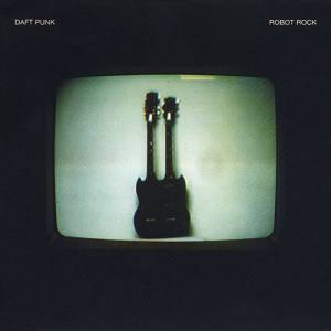 Album Daft Punk - Robot Rock