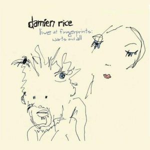 Album Damien Rice - Live at Fingerprints Warts & All