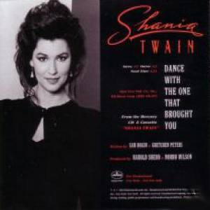 Shania Twain : Dance with the One That Brought You
