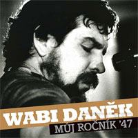 Album Wabi Daněk - Můj ročník 47