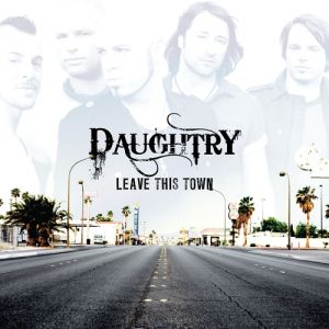 Album Leave This Town - Daughtry