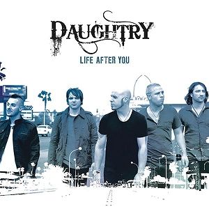 Daughtry Life After You, 2009