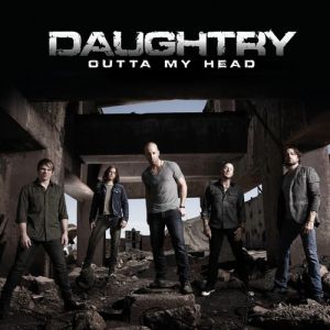 Daughtry Outta My Head, 2012