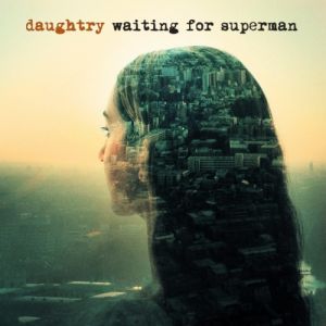 Album Daughtry - Waiting for Superman