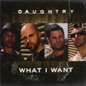 Album What I Want - Daughtry
