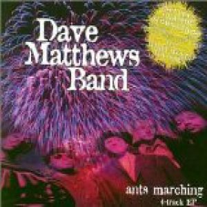 Dave Matthews Band Ants Marching, 1995