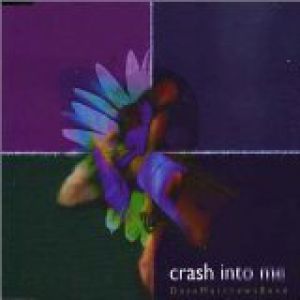 Album Dave Matthews Band - Crash into Me