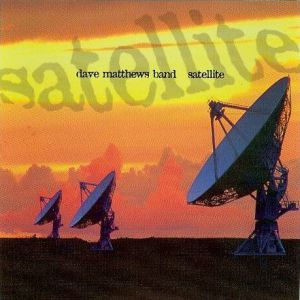 Album Dave Matthews Band - Satellite