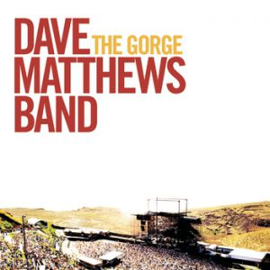 Album Dave Matthews Band - The Gorge