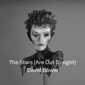 Album David Bowie - The Stars (Are Out Tonight)