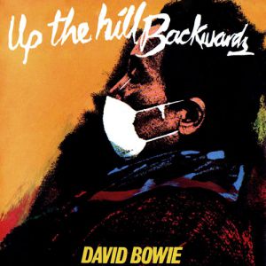 Album David Bowie - Up the Hill Backwards