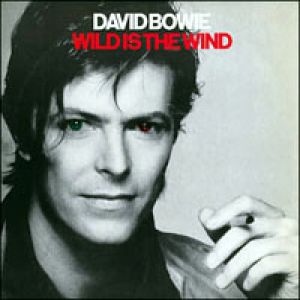 Album David Bowie - Wild Is the Wind
