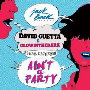 David Guetta Ain't a Party, 2013