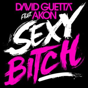 David Guetta Sexy Bitch, 2009