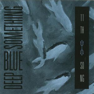 Album 11th Song - Deep Blue Something