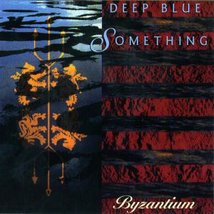 Album Deep Blue Something - Byzantium