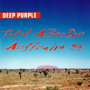 Album Deep Purple - Total Abandon: Australia 