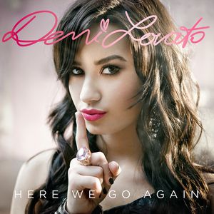 Demi Lovato : Here we go again