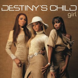 Girl - Destiny's Child