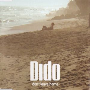 Dido : Don't Leave Home