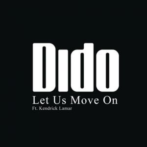 Let Us Move On - Dido