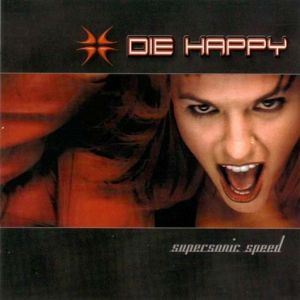 Album Supersonic Speed - Die Happy