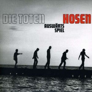 Album Auswärtsspiel - Die Toten Hosen