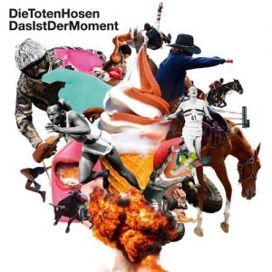 Album Die Toten Hosen - Das ist der Moment