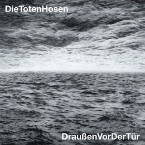 Album Die Toten Hosen - Draußen vor der Tür