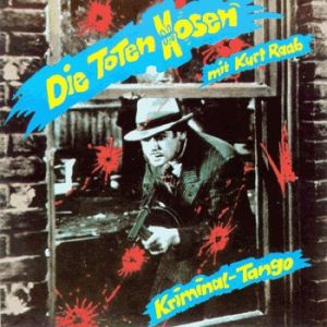 Album Kriminaltango - Die Toten Hosen