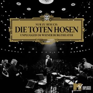 Album Die Toten Hosen - Nur zu Besuch: Unplugged