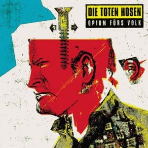 Album Die Toten Hosen - Opium fürs Volk