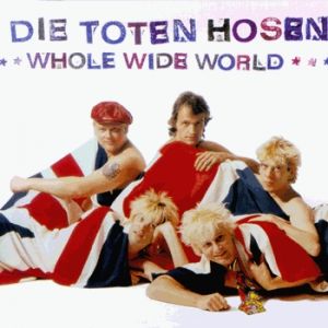 Album Die Toten Hosen - Whole Wide World