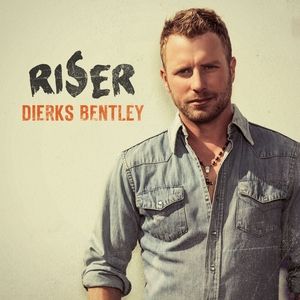 Album Dierks Bentley - Riser