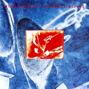 Album On Every Street - Dire Straits