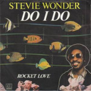 Stevie Wonder Do I Do, 1982