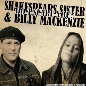 Album Shakespears Sister - Do I Scare You?