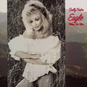 Album Dolly Parton - Eagle When She Flies
