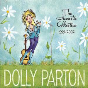 Album The Acoustic Collection, 1999-2002 - Dolly Parton