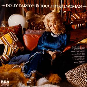 Dolly Parton : Touch Your Woman