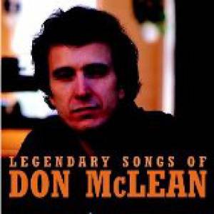Don McLean : Legendary Songs of Don McLean