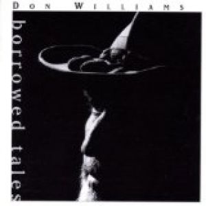 Don Williams Borrowed Tales, 1995