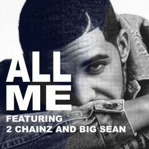 Drake All Me, 2013