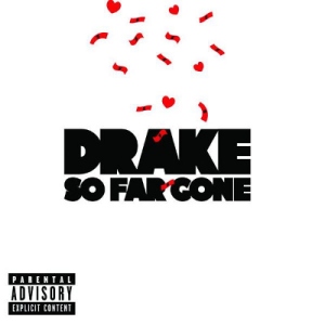 Drake So Far Gone, 2009