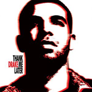 Album Drake - Thank Me Later
