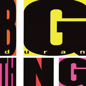 Duran Duran : Big Thing