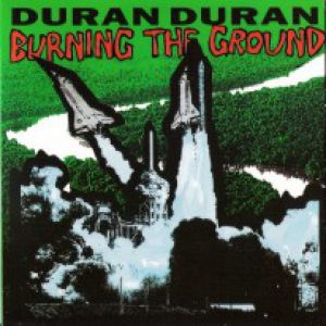 Duran Duran Burning the Ground, 1989