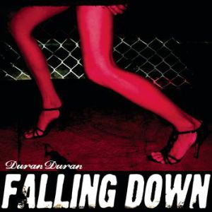 Duran Duran Falling Down, 2007
